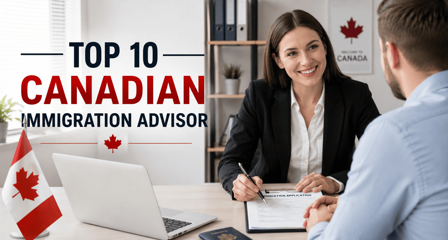 Top 10 Canadian immigration advisor