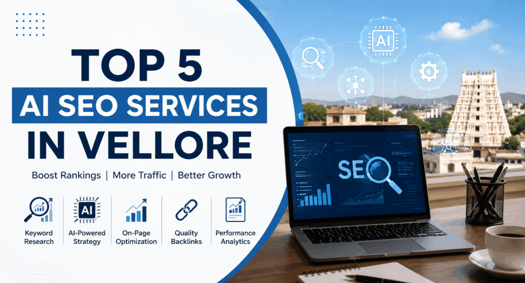 Top 5 AI SEO Services in Vellore